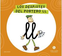 Grupo Editorial Letra a Letra Letrilandia - Los despistes del portero LL: Basado