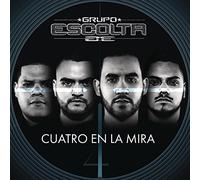 Grupo Escolta - Cuatro En La Mira