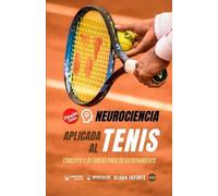 Grupo Iafides Neurociencia aplicada al tenis (Tascabile)