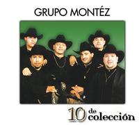 Grupo Montez - 10 De Coleccion (Reis)