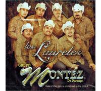 Grupo Montez De Durango - Los Laureles