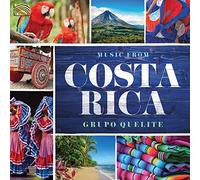 Grupo Quelite - Music From Costa Rica