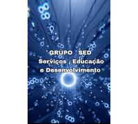 GRUPO SED: Serviços ,Educação e Desenvolvimento