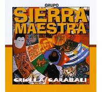 Grupo Sierra Maestra - Criolla Garabali