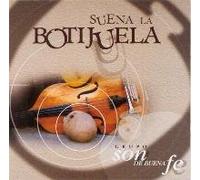 Grupo Son De Buena Fe - Suena La Botijuela