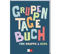 Gruppentagebuch für Krippe & Kita (Klett Kita Arbeitshilfen)