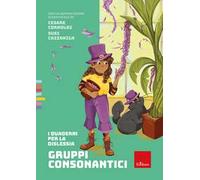 Gruppi consonantici. I quaderni per la dislessia