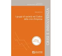 Gruppi Di Società Nel Codice Della Crisi D'Impresa