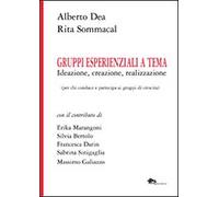 Gruppi esperienziali a tema. Ideazione, creazione, realizzazione (per chi conduc