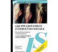 Gruppi giovanili e intervento sociale. Forme di promozione e testimonianza. Con videocassetta