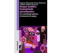 Gruppo analitico transazionale psicodinamico. Una metodologia applicata di trattamento di gruppo