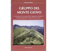Gruppo del monte Giovo. Escursionismo sul crinale dell'alto Appennino modenese dal passo delle radici al passo di Foce a Giovo