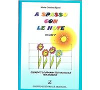 GRUPPO EDITORIALE ERIDANIA A spasso con le note vol 1