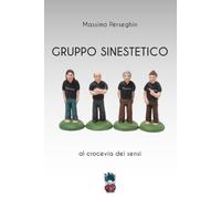 Gruppo Sinestetico: al crocevia dei sensi