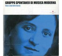 Gruppo Spontaneo Di - Fino a Mai Dire Basta