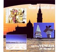 Gruppo Venezia in Musica - Una Gondola Va