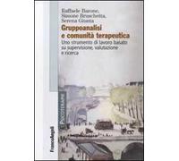 Gruppoanalisi e comunità terapeutiche. Uno strumento di lavoro basato su supervisione, valutazione e ricerca