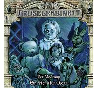 Gruselkabinett - 169/Ein Heim Für Oscar