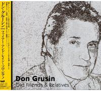 Grusin, Don - OLD FRIENDS & RELATIVES