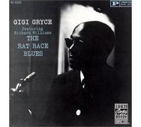 Gryce, Gigi - Rat Race Blues
