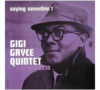 Gryce, Gigi - Sayin' Somethin'