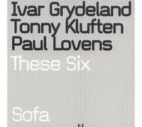 Grydeland/Kluften/Lovens - These Six