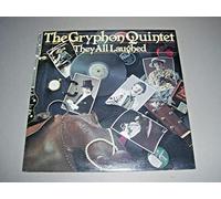 GRYPHON QUINTET - they all laughed