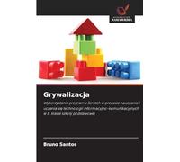 Grywalizacja: Wykorzystanie programu Scratch w procesie nauczania i uczenia si¿ technologii informacyjno-komunikacyjnych w 8. klasie szko¿y podstawowej