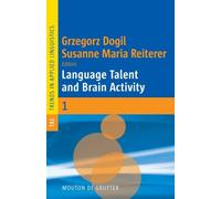 Grzegorz Dogil Language Talent and Brain Activity (Copertina rigida)