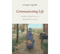 Grzegorz Ignatik Communicating Life (Tascabile)