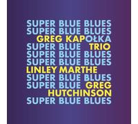Grzegorz Kapolka Trio Super Blue Blues (CD) Album