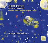 Grzegorz Olkiewicz; Agnieszka Duczmal; Ryszard Dudek; Wojciech Michniewski; Amadeus Polish Radio Chamber Orchestra; Polish Radio and Television Orchestra in Warsaw; Waldemar Malicki; Warsaw Philharmonic - Flute Pieces by Polish Composers