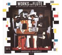 Grzegorz Olkiewicz Works for Flute By 20th-century Wroclaw Composers (CD) Album