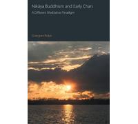 Grzegorz Polak Nikāya Buddhism and Early Chan (Copertina rigida)