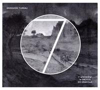 Grzegorz Turnau - Grzegorz Turnau: 7 WidokĂłw W Drodze Do Krakowa (digipack) [CD]