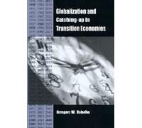 Grzegorz W. Kol Globalization and Catching-Up in Transition E (Copertina rigida)