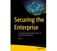 GS Jha Securing the Enterprise (Tascabile)