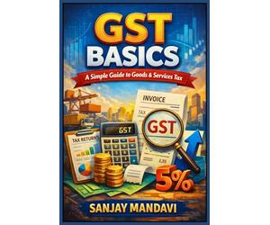 GST Basics: A Simple Guide to Goods & Services Tax: 21