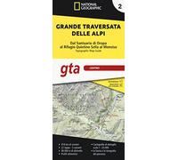 Grande traversata delle Alpi 1:25.000. Vol. 2: GTA centro. Dal santuario di Oropa al rifugio Quintino Sella al Monviso.