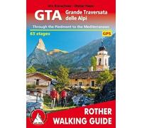 GTA Grande Traversata delle Alpi: Through the Piedmont to the Mediterranean. 65 stages. (Rother Walking Guide)