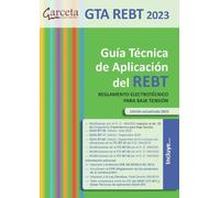 GTA REBT 2023. . 10ª Edición: Guía Técnica de aplicación del REBT 2023