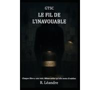 GTSC - Le Fil de l’inavouable