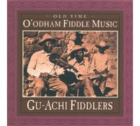 Gu - Achi Fiddlers Old Time O'odham Fiddle Music (CD) Album