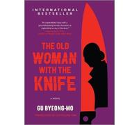 Gu Byeong-Mo The Old Woman with the Knife (Copertina rigida)