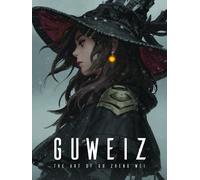 Gu Zheng Wei The Art of Guweiz (Copertina rigida) Art of