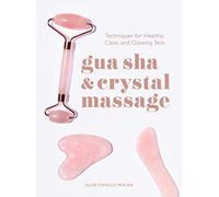 Julie Civiello Polier Gua Sha & Crystal Massage (Copertina rigida)
