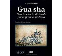 Gua Sha. Una tecnica tradizionale per la pratica moderna