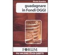 Guadagnare in fondi oggi