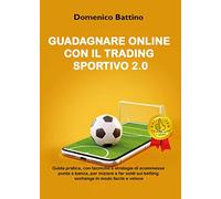 Guadagnare online con il trading sportivo 2.0