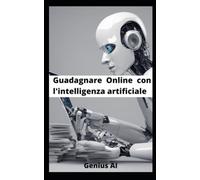 Guadagnare online con l'intelligenza artificiale